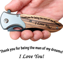 Load image into Gallery viewer, Engraved Knife - Thank you for being the man of my dreams!