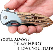Load image into Gallery viewer, You'll Always be my HERO! - Engraved Pocket Knife for Dad