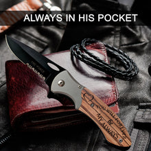 Load image into Gallery viewer, You will forever be my always - Engraved Pocket Knife for Husband, Boyfriend