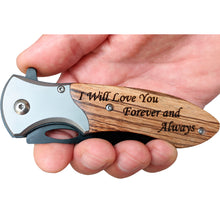 Load image into Gallery viewer, Engraved Pocket Knife for Husband – I Will Love You Forever
