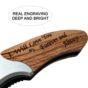 Engraved Pocket Knife for Husband - I will love you forever and always!